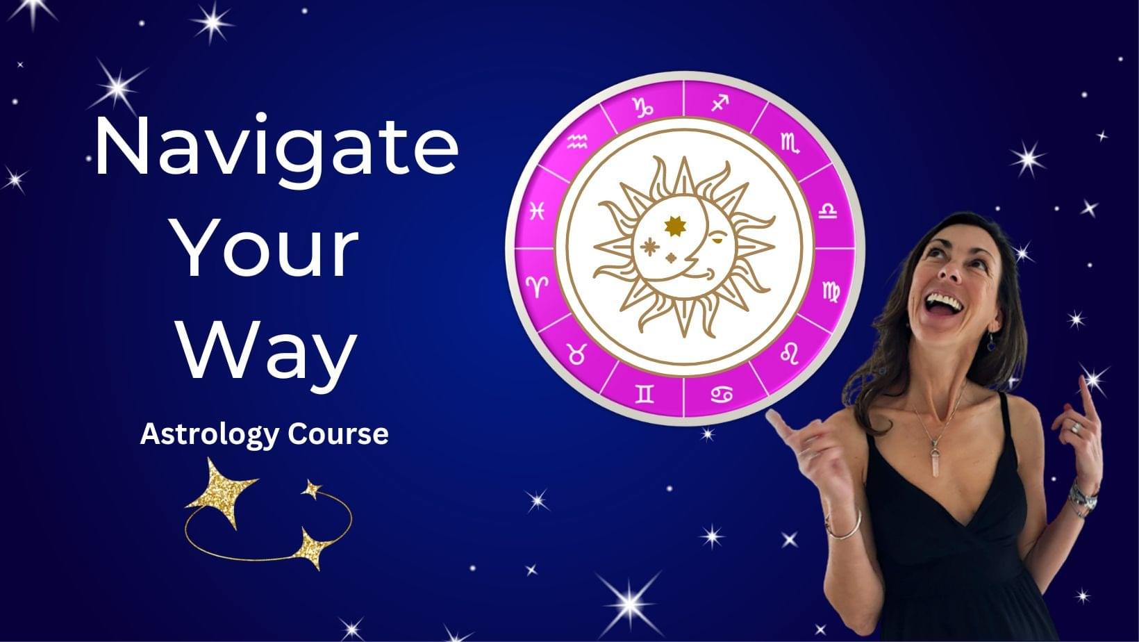 Navigate Your Way Astrology Course